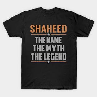 SHAHEED The Name The Myth The Legend T-Shirt